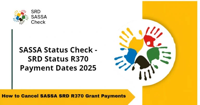 How to Cancel SASSA SRD R370 Grant Payments