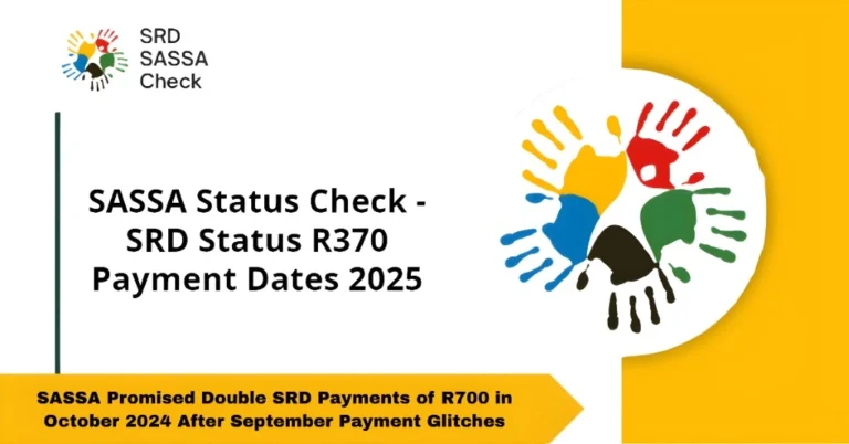 SASSA Promised Double SRD Payments of R700 in October 2024 After September Payment Glitches