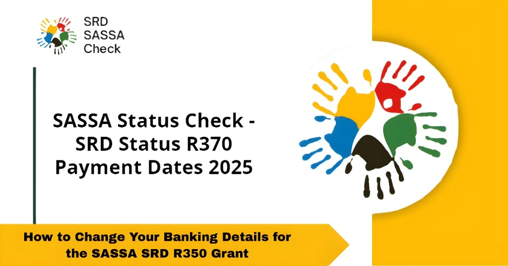 How to Change Your Banking Details for the SASSA SRD R350 Grant