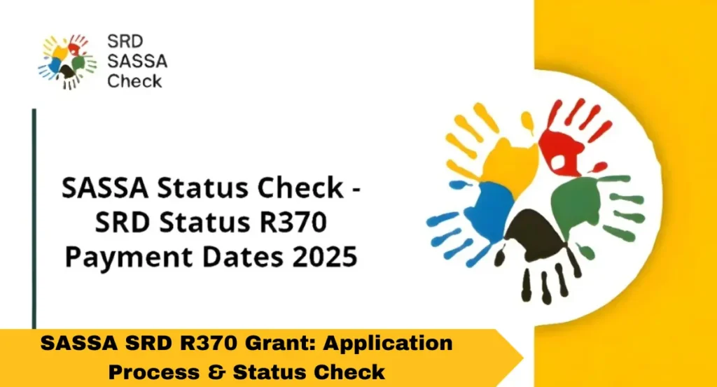 SASSA SRD R370 Grant: Application Process & Status Check