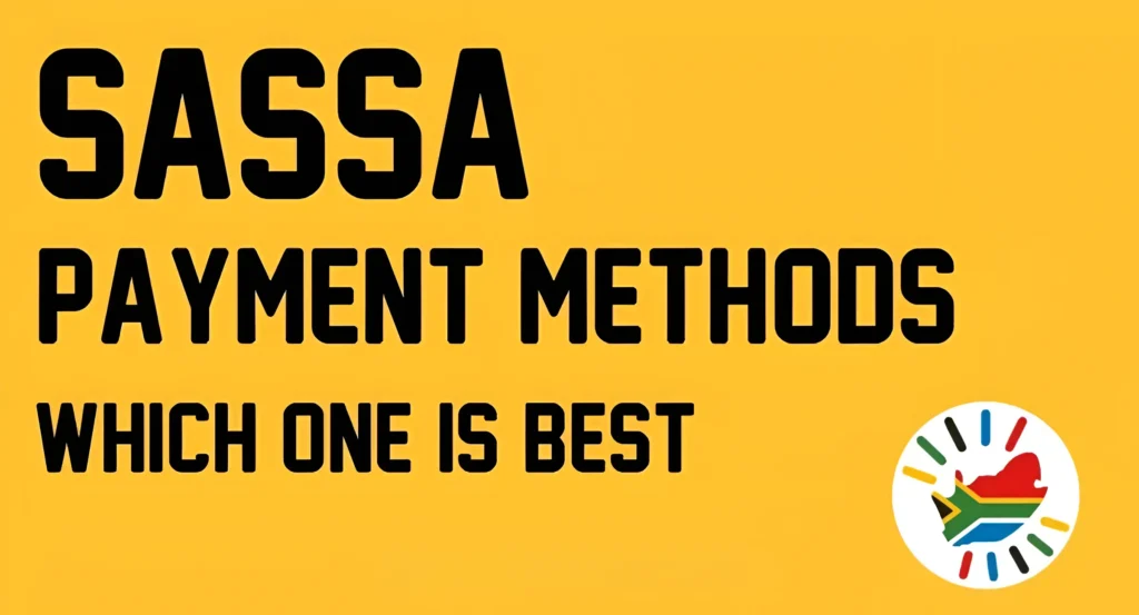 Current SASSA SRD Grant Payment Methods