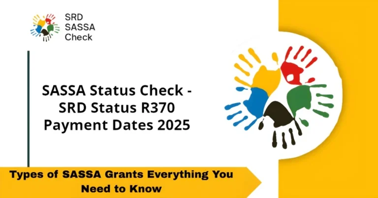 Types of SASSA Grants Everything You Need to Know