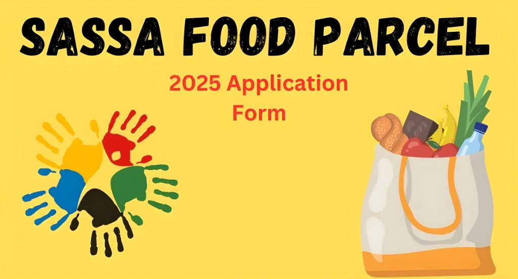  How to Apply for a SASSA Food Parcel in 2025