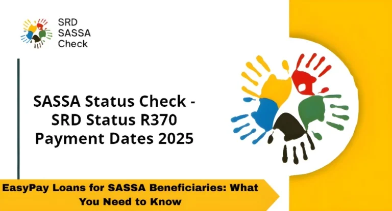 EasyPay Loans for SASSA Beneficiaries: What You Need to Know