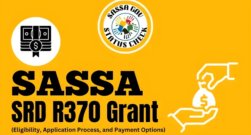 SASSA SRD R370 Grant Eligibility Criteria