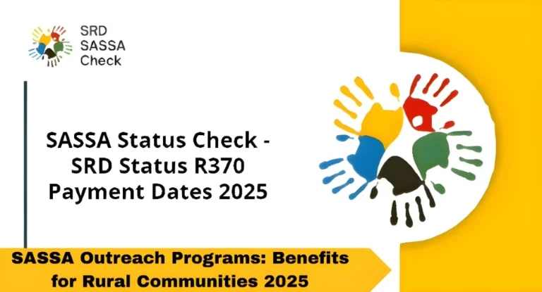 SASSA Outreach Programs: Benefits for Rural Communities 2025