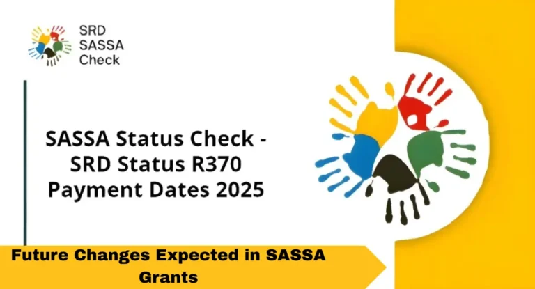 Future Changes Expected in SASSA Grants